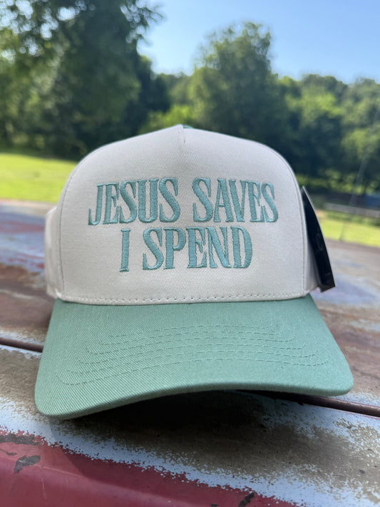 Jesus Saves I Spend Hat (Sage)
